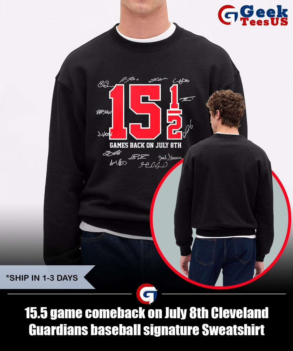 15.5 game comeback on July 8th Cleveland Guardians baseball signature shirt