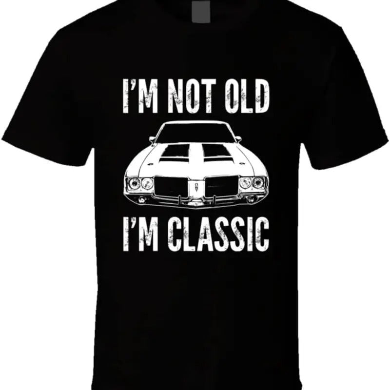1970 Cutlass Sx Not Old I'm Classic Muscle Car Enthusiast T Shirt Hoodie, Sweatshirt | HypeDripTees.com