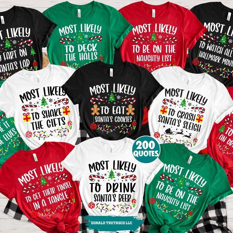 200 Quotes Most Likely to Christmas Shirt, Family Matching Christmas T-Shirts, Christmas Shirt, Funny Christmas Shirt,...