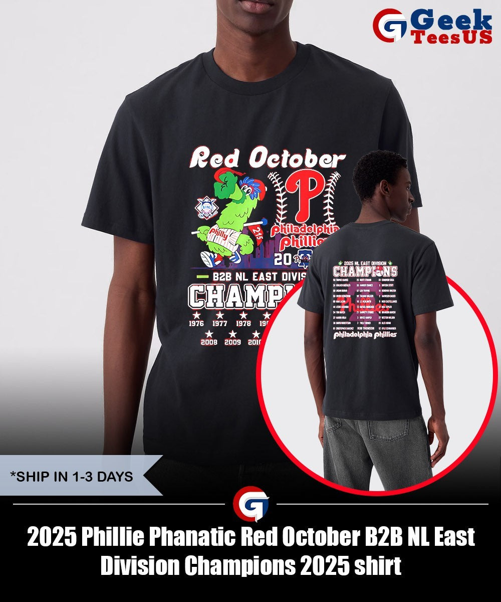 2025 Phillie Phanatic Red October B2B NL East Division Champions 2025 shirt