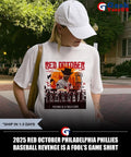 2025 Red October Philadelphia Phillies Baseball Revenge is a fool’s game shirt