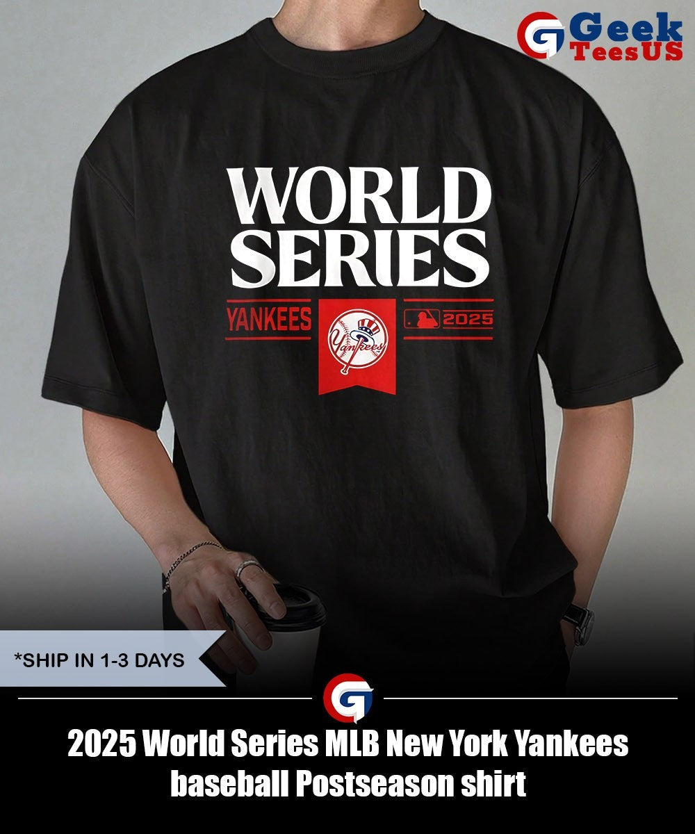 2025 World Series MLB New York Yankees baseball Postseason shirt