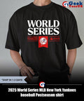 2025 World Series MLB New York Yankees baseball Postseason shirt