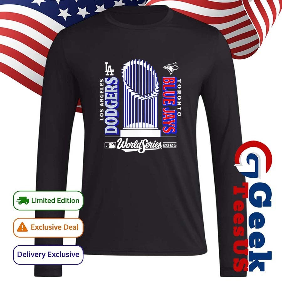 2025 World Series matchup Toronto Blue Jays vs Los Angeles Dodgers baseball trophy shirt