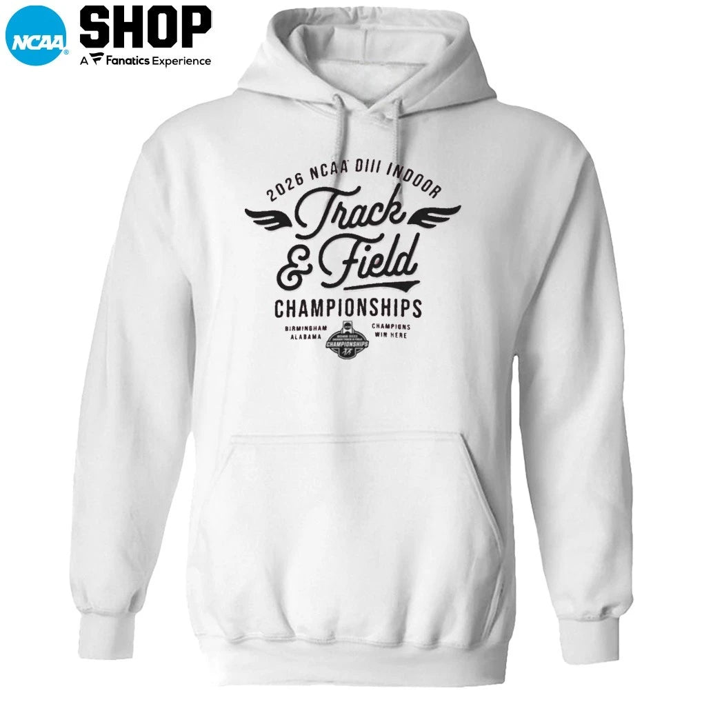 2026 NCAA DIII Indoor Track and Field Championships Birmingham Alabama Champions Win Here T-Shirt