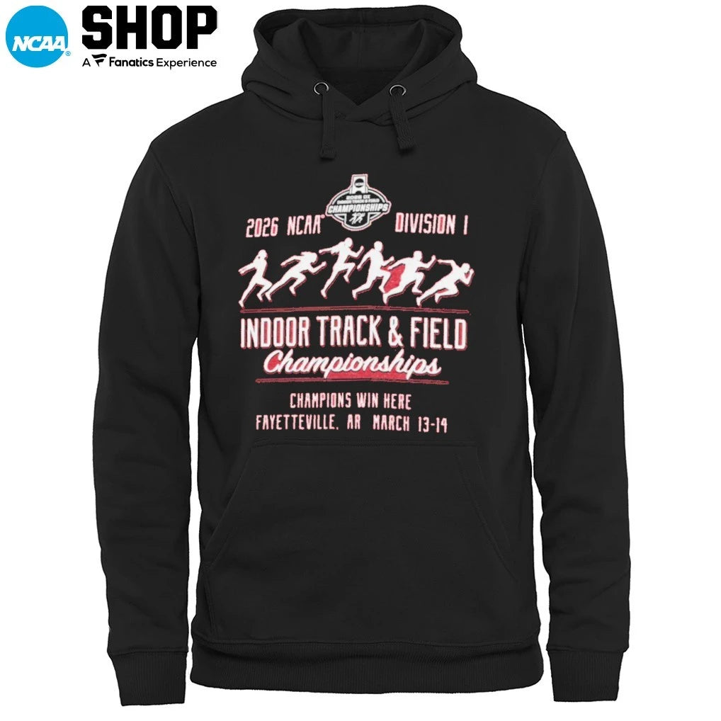 2026 NCAA Division I Indoor Track and Field Championships Champions Win Here Fayetteville Ar March 13-14 T-Shirt