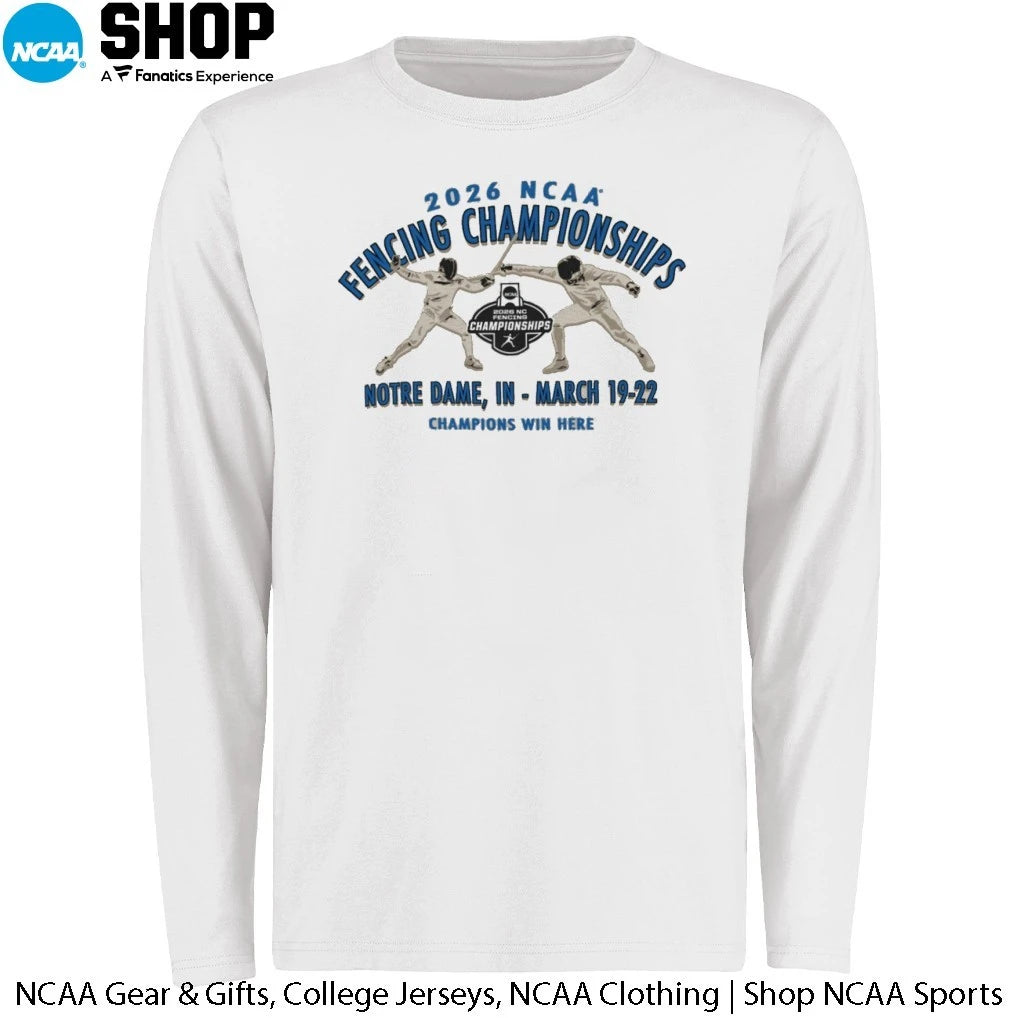 2026 NCAA Fencing Championships Champions Win Here Notre Dame In March 19-22 T-Shirt