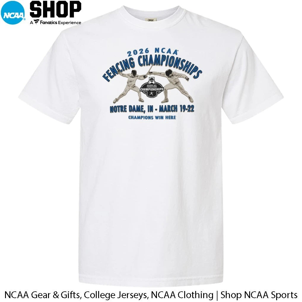 2026 NCAA Fencing Championships Champions Win Here Notre Dame In March 19-22 T-Shirt
