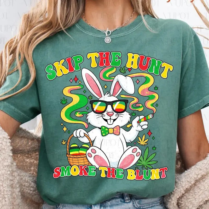 Skip The Hunt Smoke The Blunt Shirt, Funny 4/20/2025 Easter shirt, Bunny Happy Easter Day 4/20, Easter Humor Shirt, Happy...