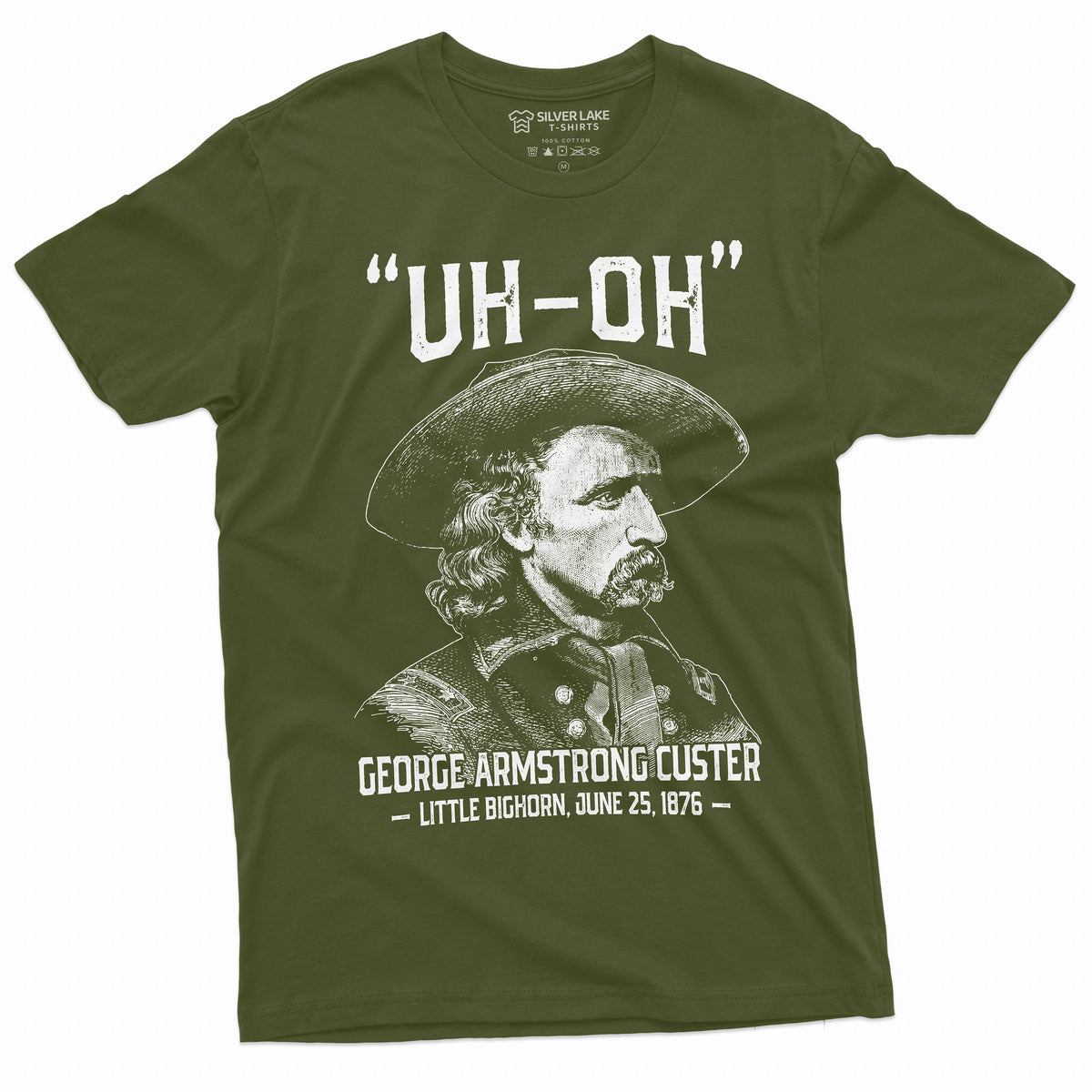 Us History Uh-Oh George Armstrong Custer Little Bighorn Tee 4th July Independence Day Tee (4)