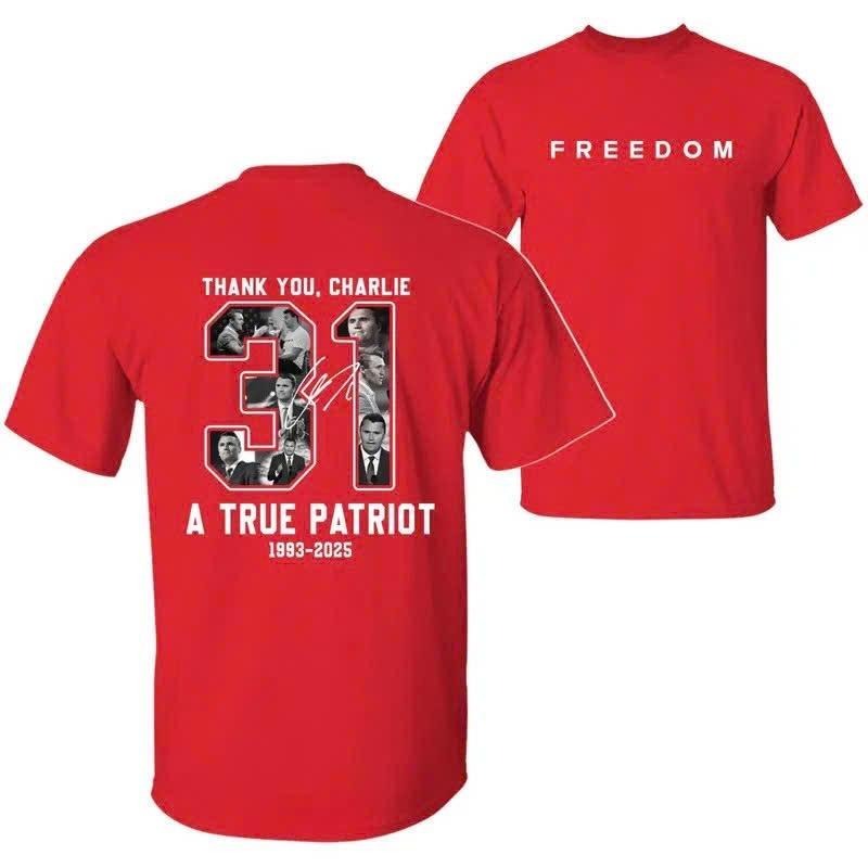 31 Freedom Charlie Kirk a True Patriot Shirt, America First Patriotic Tee Conservative Libertarian Freedom Faith Pro Life...