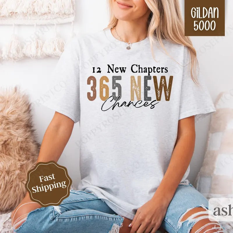 365 New Chances Shirt Gildan, New Years 2025 Tee, Trendy NYE Women's Tshirt Plus Sizes Hoodie, Sweatshirt | HypeDripTees.com