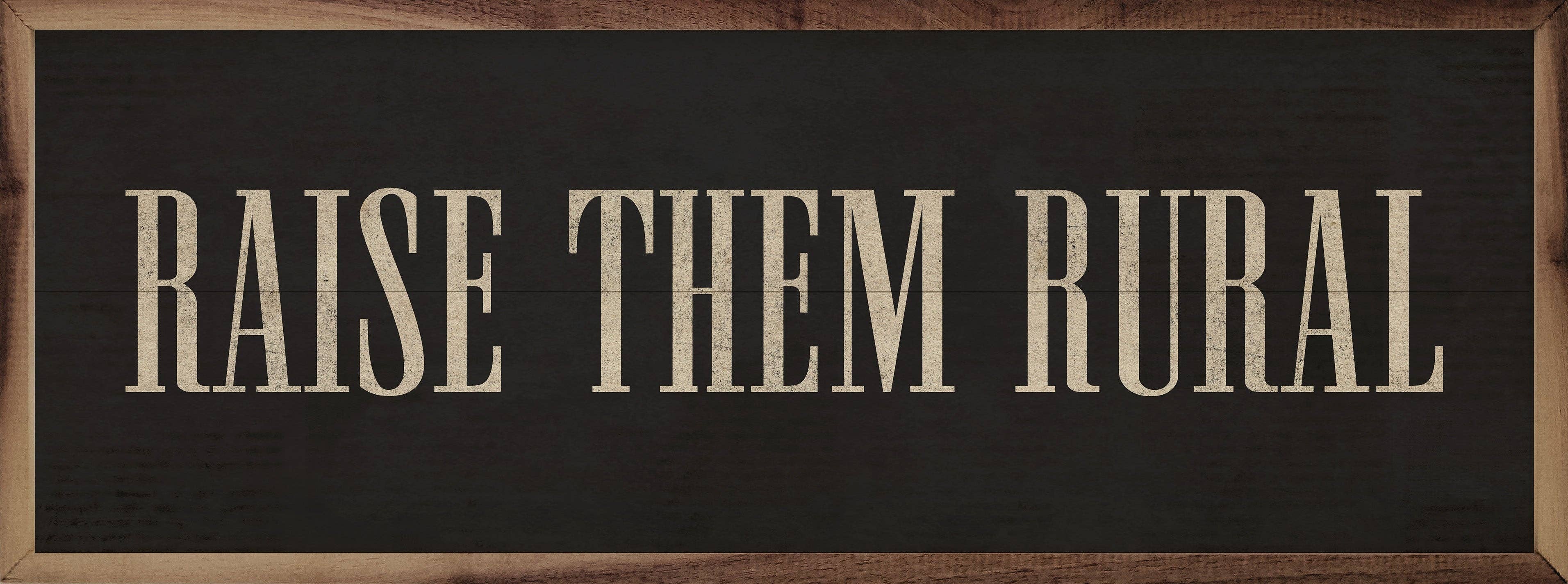 Raise Them Rural