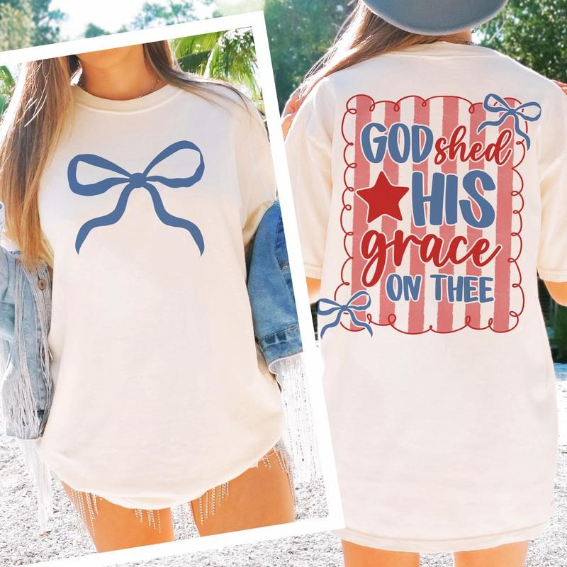 4th of July Coquette tshirt, God Shed His Grace On Thee tshirt, Patriotic tshirt Hoodie, Sweatshirt | HypeDripTees.com