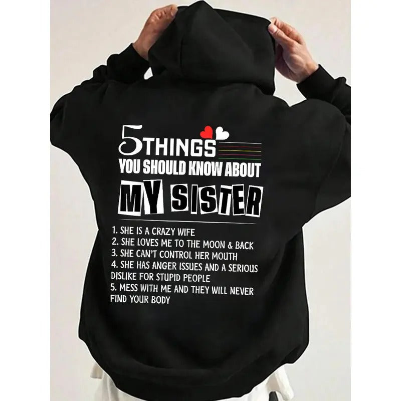 5 Things You Should Know About My Sister Funny Hoodie Casual Street Style Fleece Fabric Pullover Hooded Sweatshirt for...