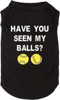 Have You Seen My Ball Dog Funny Clothes Shirts Print Vest for Small Large Dog T Shirts Puppy Apparel (Large, Black01)