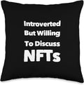 Introverted But Willing To Discuss NFTs Shirt
