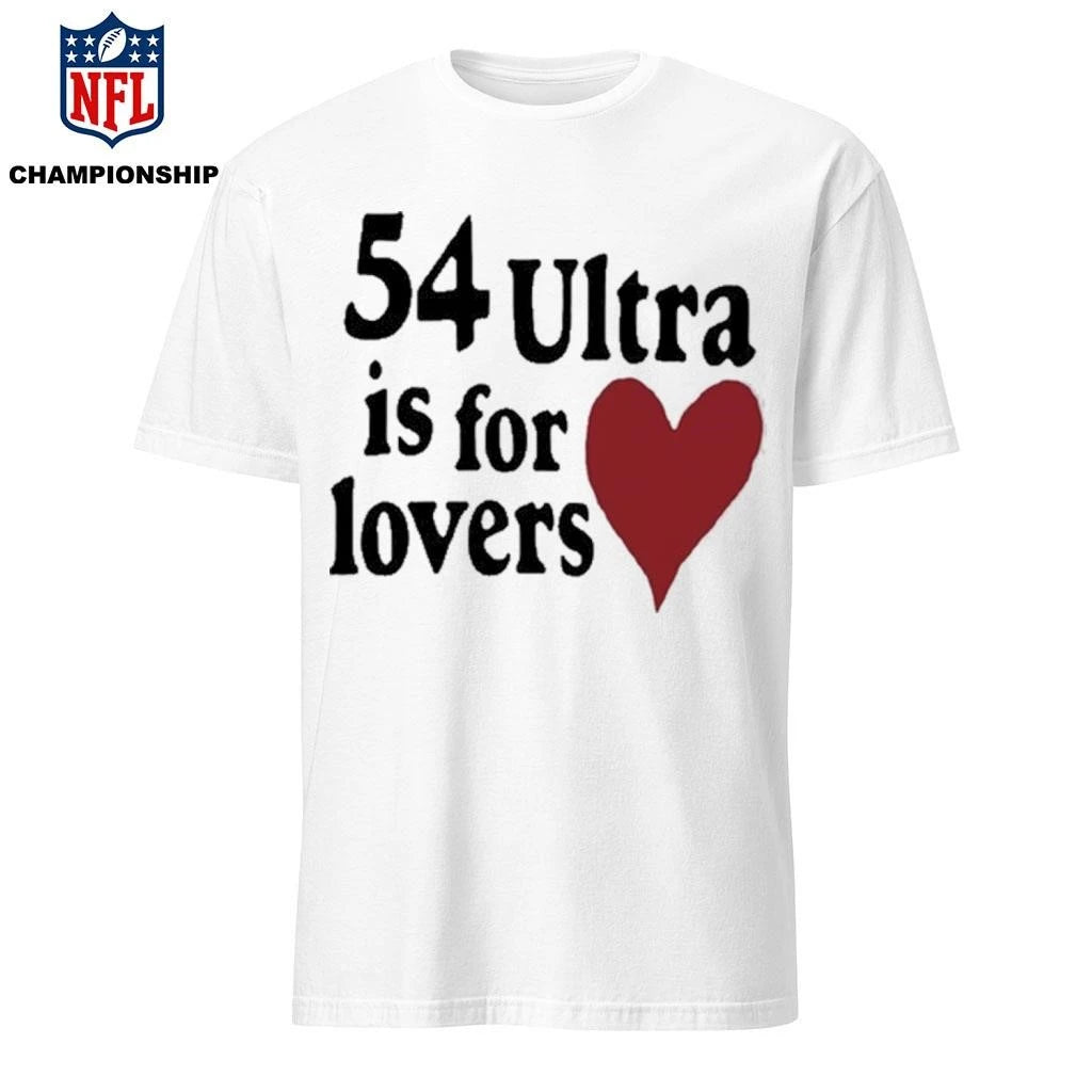 54ultra Ultra Is For Lovers Shirt