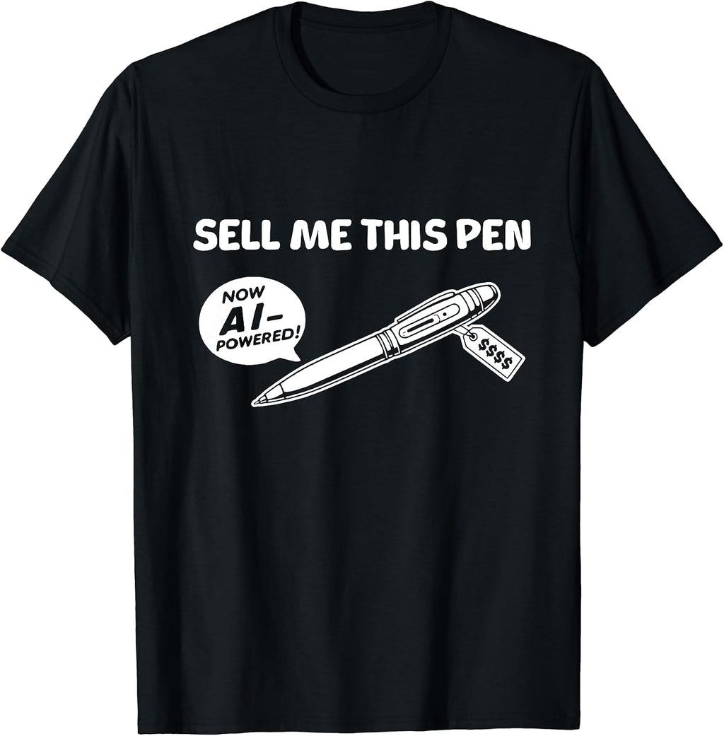 Sell Me This Pen, AI Powered, Funny Sarcastic Meme