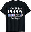 Soon to Be Poppy 2027 Loading Family Matching T-Shirt
