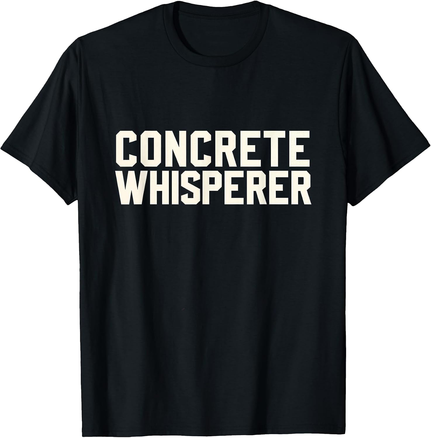 Concrete Whisperer Construction Worker Cement Crew T-Shirt