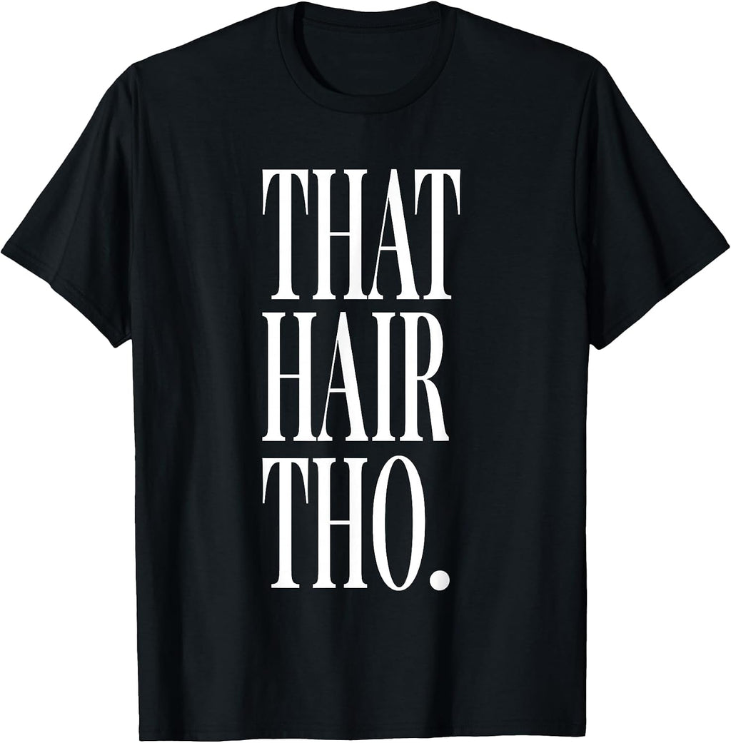 That Hair Tho Hair Salon Hair Artist & Hair Cutter