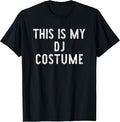 Halloween This Is My DJ Costume