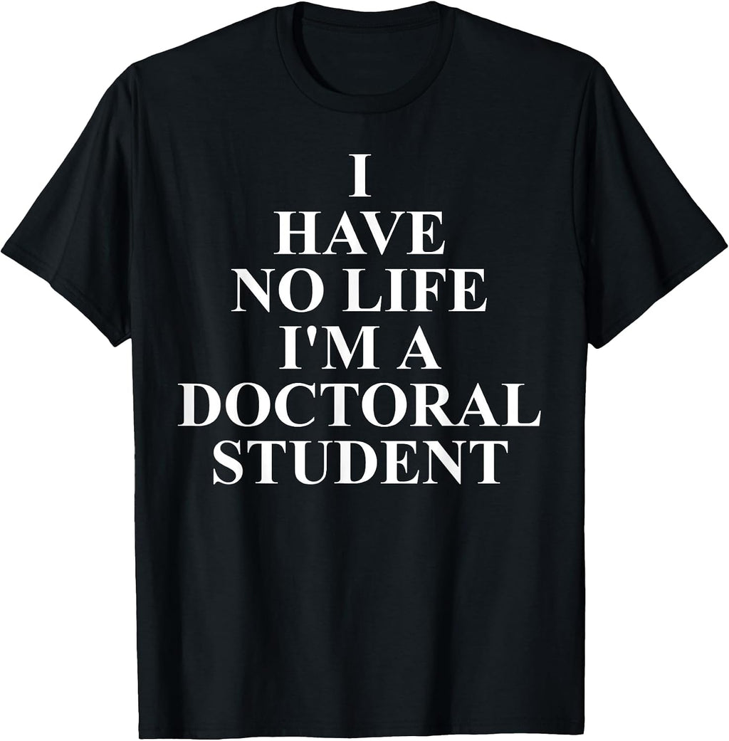 Cool Doctoral Student Humor Quote Merch
