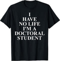 Cool Doctoral Student Humor Quote Merch