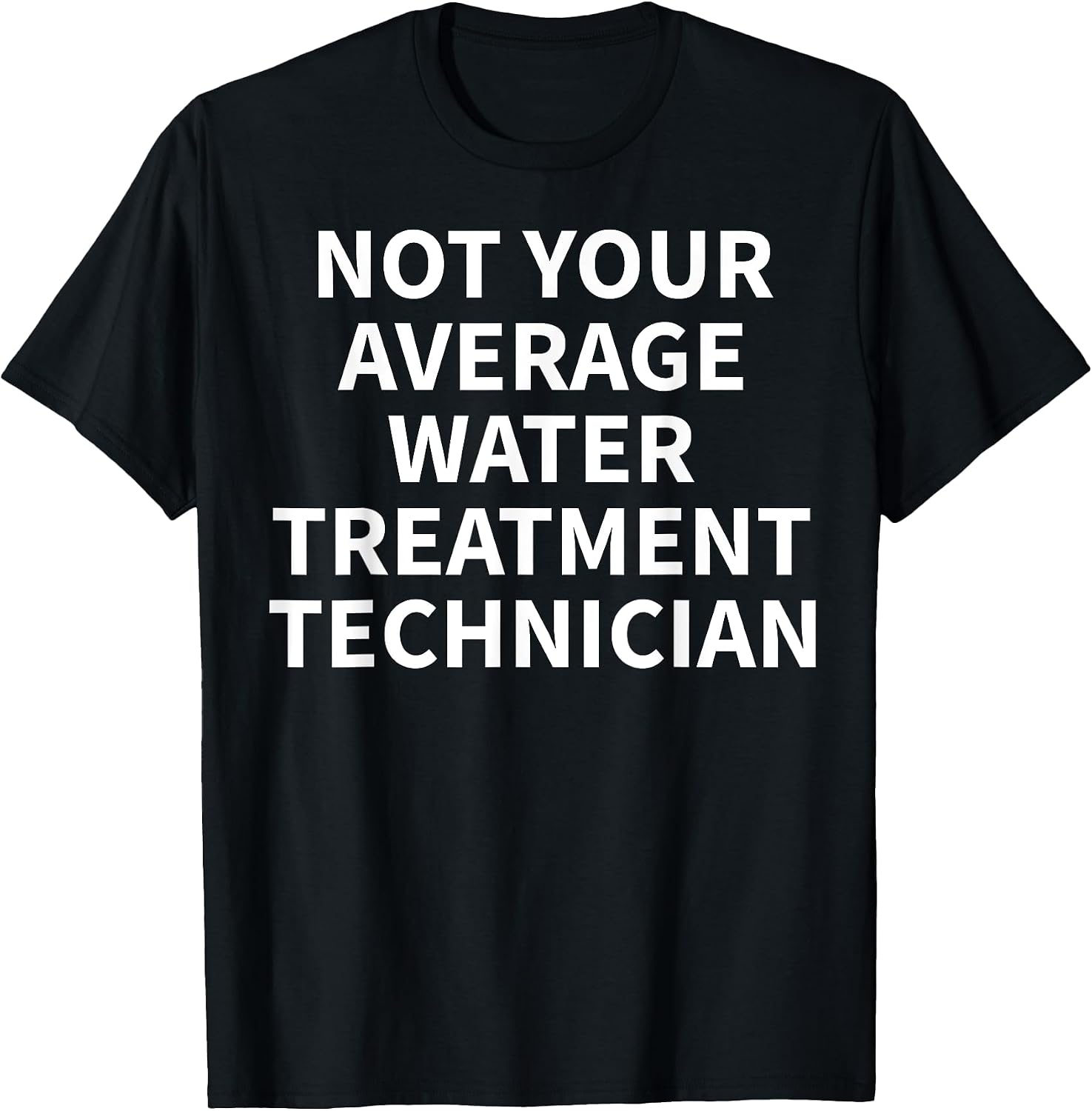 Cool Water Treatment Technician Humor Quote Merch