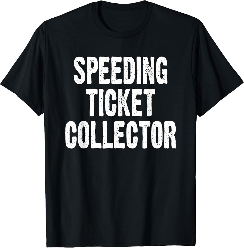 Speeding Ticket Tees