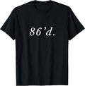 86 86'd Funny Chef Funny Line Cook A Restaurant
