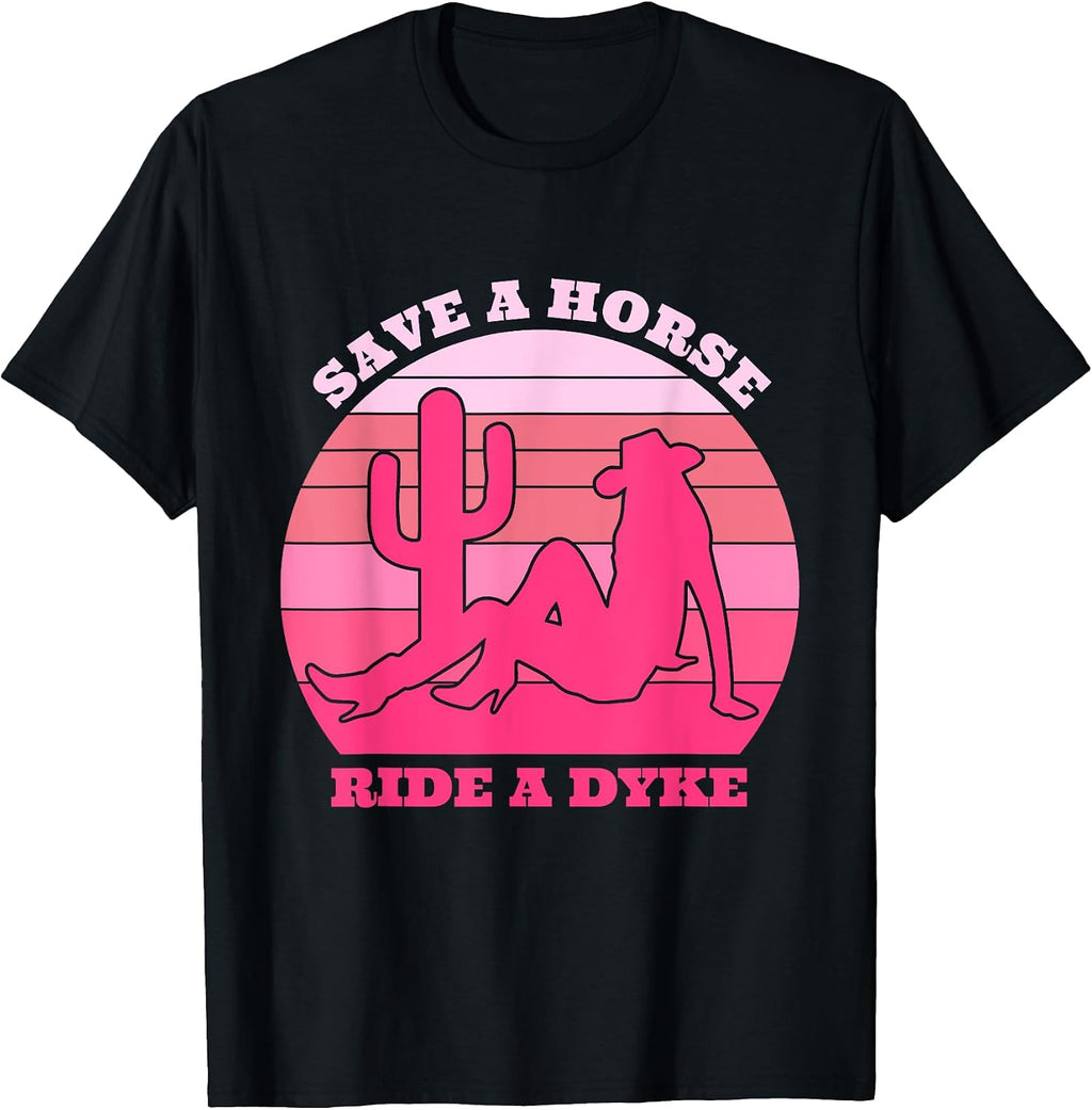 Save A Horse Ride A Dyke