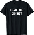 I Hate The Dentist, Gag Gifts