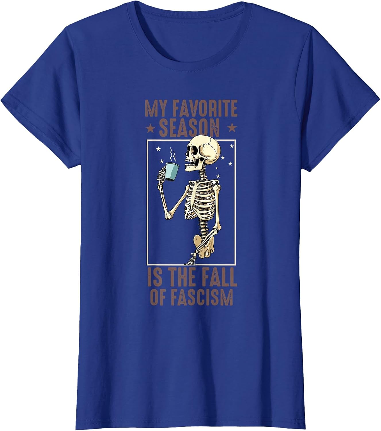 My Favorite Season Is the Fall of Fascism Merch