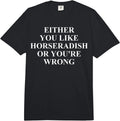 Cool Horseradish Humor Quote Merch