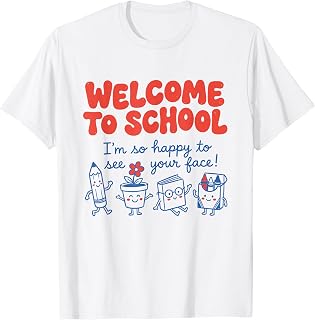 Welcome to School Happy to See Your Face Back to School T-Shirt