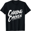 chasing Chicken, Rap shirts, Get Money Chasing $