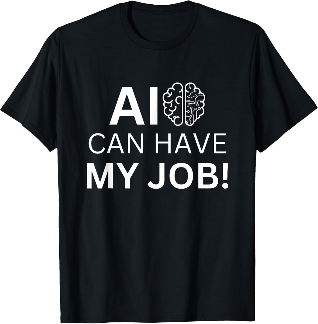 AI Take My Job Please