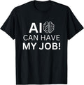 AI Take My Job Please