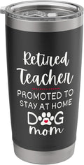 Funny Retired TEACHER Dog MOM Retirement for Dog Lover Stainless Steel Insulated Tumbler