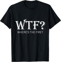 Funny WTF Where's The Fire