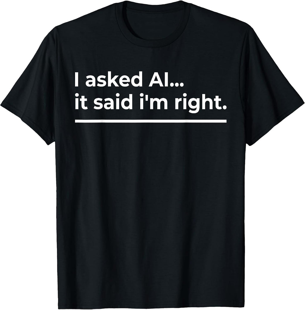 AI Humor Tees | Funny Tees