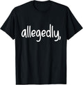 Awesome Allegedly Lawyers Quotes