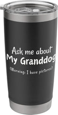I Love My Granddog Shirt, Ask Me About My Granddog Stainless Steel Insulated Tumbler