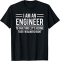 I Am An Engineer To Save Time Apparel