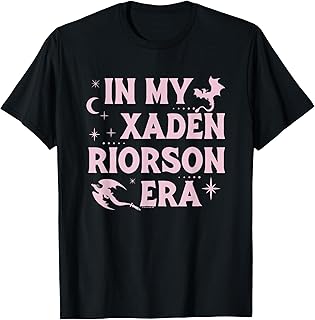 Fourth Wing The Empyrean in My Xaden Riorson Era T-Shirt