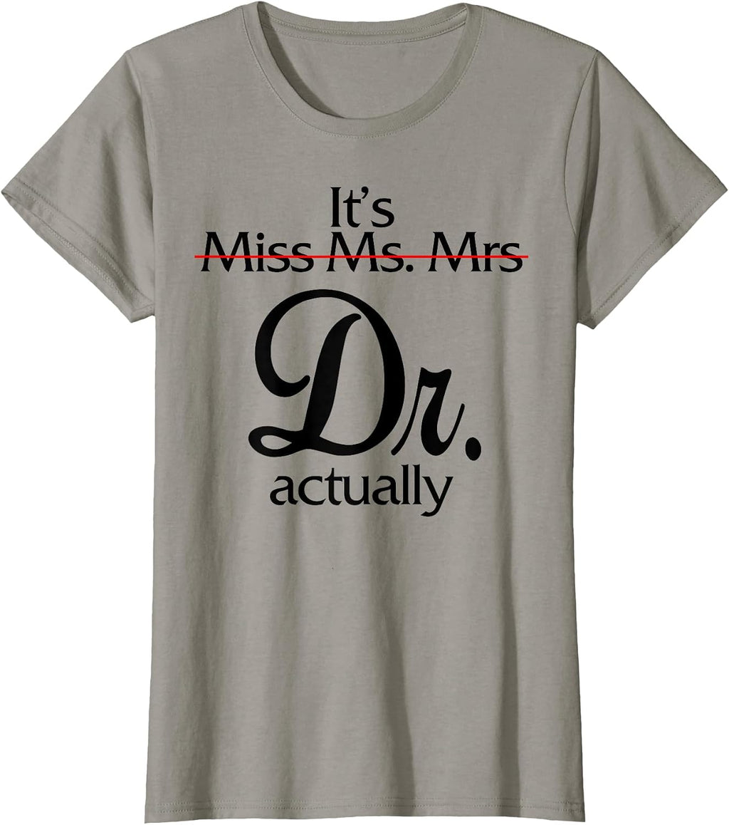 Funny Miss Ms Mrs Doctor Woman Graduation
