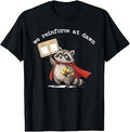 We Reinforce At Dawn Funny Raccoon ABA Behavior Therapist T-Shirt