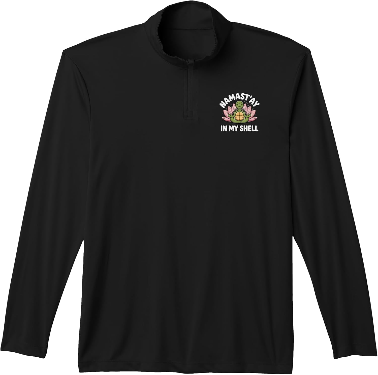 Namast'ay in My Shell Funny Yoga Turtle Quote Performance Quarter-Zip Top